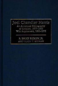 Joel Chandler Harris di R. Bruce Jr. Bickley, Hugh T. Keenan, Unknown edito da Greenwood