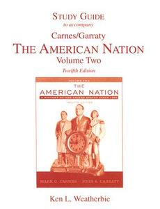 American Nation di John A. Garraty, Mark C. Carnes edito da Pearson Education (us)