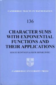 Character Sums with Exponential Functions and their             Applications di Sergei Konyagin, Igor Shparlinski edito da Cambridge University Press
