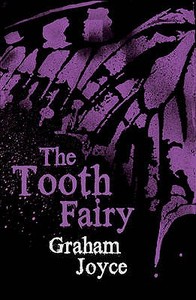 The Tooth Fairy di Graham Joyce edito da Orion Publishing Co