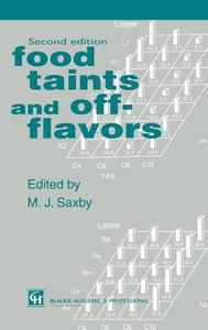 Food Taints and Off-Flavours di M. J. Saxby edito da SPRINGER NATURE