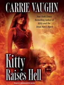 Kitty Raises Hell di Carrie Vaughn edito da Tantor Audio