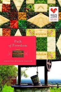Path of Freedom di Jennifer Hudson Taylor edito da Abingdon Press