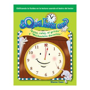 Que Hora Es? (What Time Is It?) (Spanish Version) (Rimas Infantiles (Nursery Rhymes)): Reloj, Reloj, El Griton Y "muchac di Sharon Coan edito da TEACHER CREATED MATERIALS