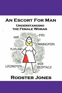 An Escort For Man di Rodster Jones edito da America Star Books
