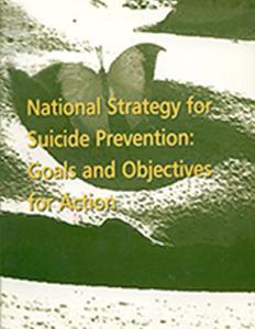 National Strategy for Suicide Prevention: Goals and Objectives for Action di U. S. Department of Heal Human Services edito da Createspace