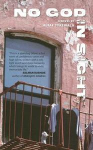 No God in Sight di Altaf Tyrewala edito da MacAdam/Cage Publishing