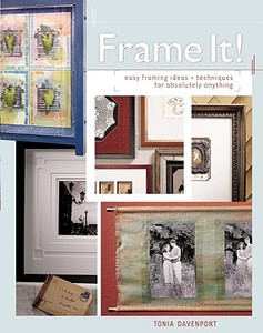 Frame It! di Tonia Davenport edito da Allison & Busby