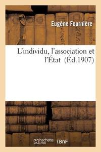 L'Individu, l'Association Et l'État di Fourniere-E edito da Hachette Livre - Bnf