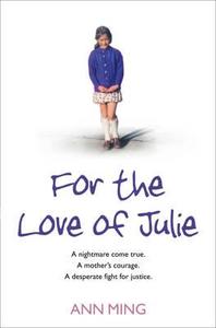 For The Love Of Julie di Ann Ming edito da Harpercollins Publishers