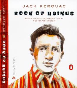 Book of Haikus di Jack Kerouac edito da PENGUIN GROUP