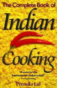 The Complete Book of Indian Cooking di Premila Lal edito da W Foulsham & Co Ltd