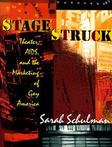 Stagestruck di Sarah Schulman edito da Duke University Press Books