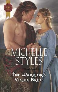 The Warrior's Viking Bride di Michelle Styles edito da Harlequin Special Releases