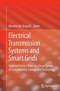 Electrical Transmission Systems and Smart Grids edito da Springer New York