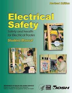 Electrical Safety: Safety and Health for Electrical Trades di Thaddeus W. Fowler Ed D., Karen K. Miles Ph. D. edito da Createspace