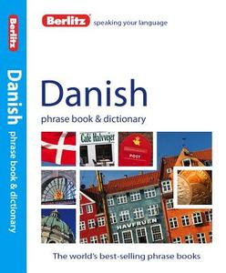 Berlitz Phrase Book & Dictionary Danish di APA Publications Limited edito da Berlitz Publishing Company