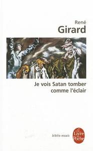 Je Vois Satan Tomber Comme L Eclair di R. Girard edito da LIVRE DE POCHE