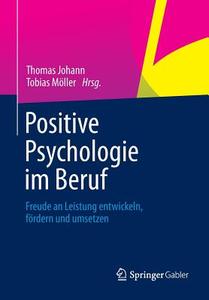 Positive Psychologie im Beruf edito da Gabler, Betriebswirt.-Vlg