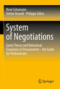System Of Negotiations di Rene Schumann, Stefan Oswald, Philippe Gillen edito da Springer-Verlag Berlin And Heidelberg GmbH & Co. KG