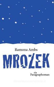 Mrozek di Ramona Ambs edito da Books on Demand