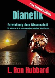 Dianetik - Entwicklung einer Wissenschaft di L. Ron Hubbard edito da College for Knowledge