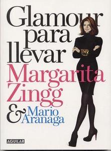 Glamour Para Llevar di Margarita Zingg edito da Aguilar