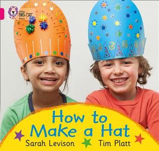 How to Make a Hat di Sarah Levison edito da HarperCollins Publishers