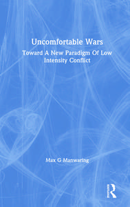 Uncomfortable Wars di MANWARING edito da Taylor & Francis