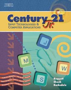 Century 21 Jr., Input Technologies And Computer Applications di Karl Barksdale, Jack Hoggatt, Jon A. Shank edito da Cengage Learning, Inc