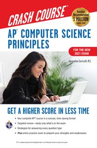 Ap(r) Computer Science Principles Crash Course, for the 2021 Exam, 2nd Ed., Book + Online: Get a Higher Score in Less Time di Jacqueline Corricelli edito da RES & EDUCATION ASSN