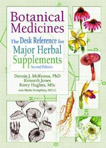 Botanical Medicines di Dennis J. McKenna, Kenneth Jones, Kerry Hughes, Virginia M. Tyler edito da Taylor & Francis Inc