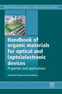 Handbook of Organic Materials for Optical and (Opto)Electronic Devices: Properties and Applications edito da WOODHEAD PUB