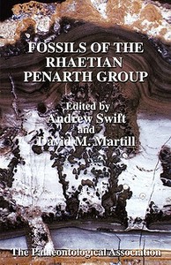 Fosils of the Rhaertian Penarth Group 9 di Swift, Martill edito da John Wiley & Sons