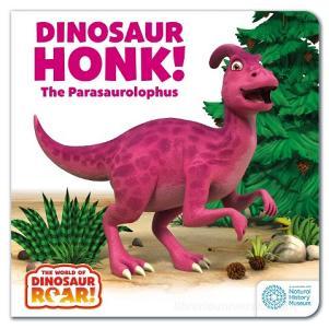 The World Of Dinosaur Roar!: Dinosaur Honk! The Parasaurolophus di Peter Curtis edito da Hachette Children's Group