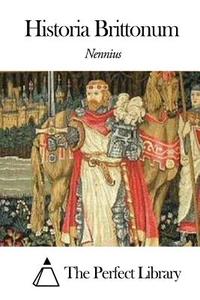 Historia Brittonum di Nennius edito da Createspace