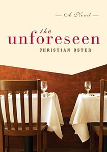 The Unforeseen di Christian Oster edito da OTHER PR LLC