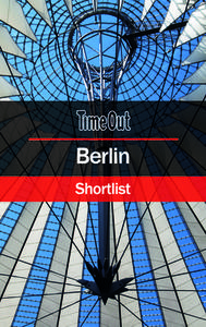 Time Out Berlin Shortlist di Time Out edito da Random House UK Ltd