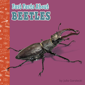Fast Facts about Beetles di Julia Garstecki edito da PEBBLE BOOKS