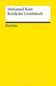 Kritik der Urteilskraft di Immanuel Kant edito da Reclam Philipp Jun.