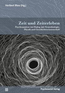 Zeit und Zeiterleben edito da Psychosozial Verlag GbR