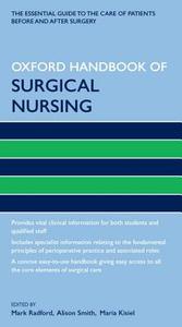 Oxford Handbook of Surgical Nursing di Alison Smith edito da OUP Oxford