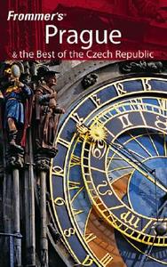 Frommer\'s Prague And The Best Of The Czech Republic di Hana Mastrini, Alan Crosby edito da John Wiley And Sons Ltd