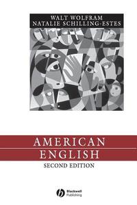 American English di Walt Wolfram edito da Wiley¿Blackwell