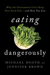 Eating Dangerously di Michael Booth, Jennifer Brown edito da Rowman & Littlefield