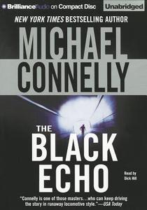 The Black Echo di Michael Connelly edito da Brilliance Corporation