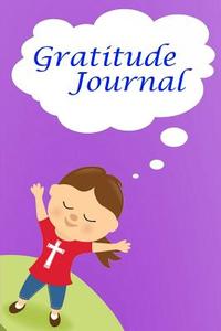 Gratitude Journal: Gratitude Journal for Girls: Girls Write in Journal di Kari Cullen edito da Createspace