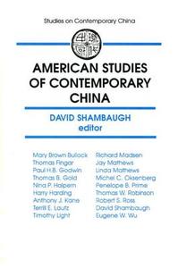 American Studies of Contemporary China di David L. Shambaugh edito da Taylor & Francis Inc