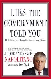 Lies The Government Told You di Andrew P Napolitano edito da Thomas Nelson Publishers