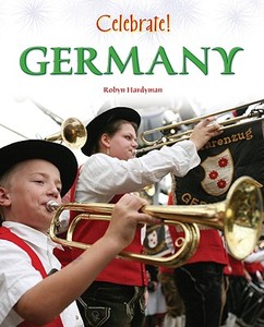 Germany di Robyn Hardyman edito da CHELSEA HOUSE PUB